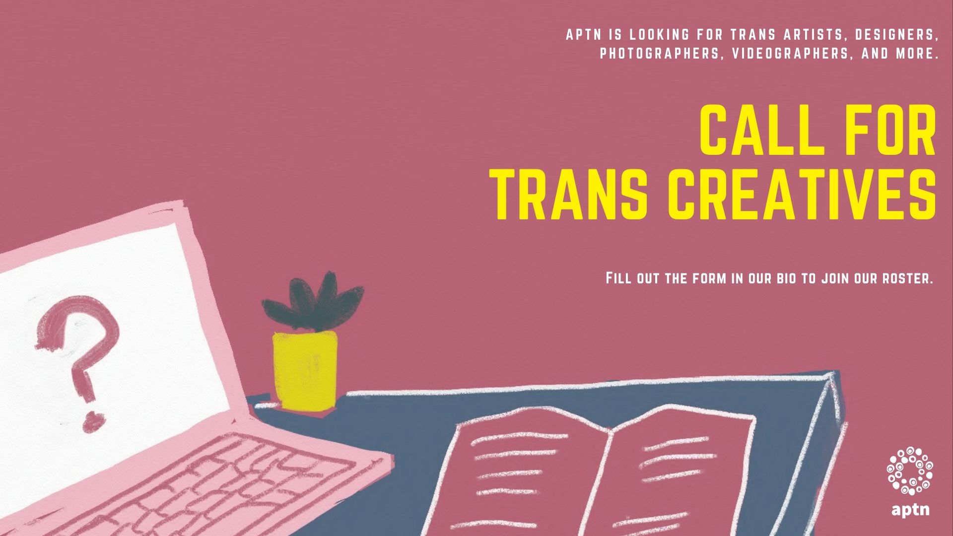 Mauve graphic with drawing of laptop and text Call for Trans Creatives